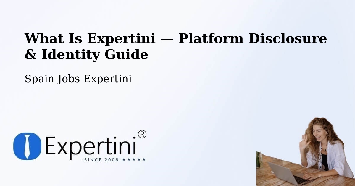What Is Expertini — Platform Disclosure & Identity Guide – Eulate